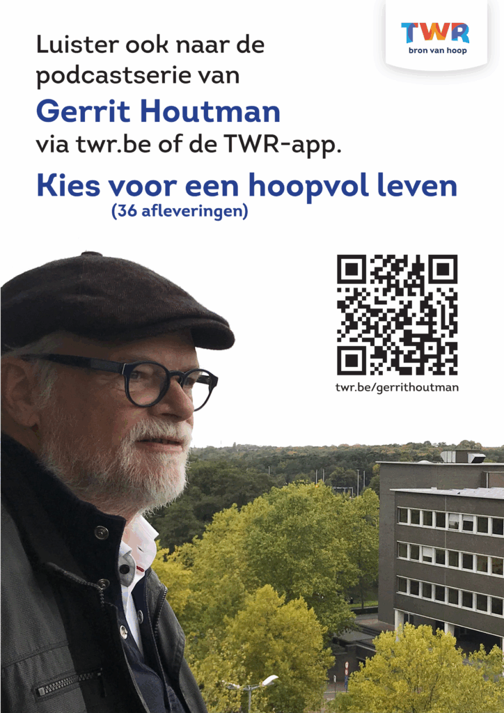 Luister ook naar de podcastserie van Gerrit Hourman via twr.be of de TWR-app.
Kies voor een hoopvol leven (36 afleveringen)
